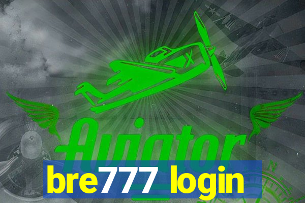 bre777 login